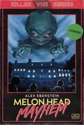 Melon Head Mayhem (Killer VHS Series, #1)