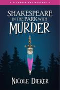 Shakespeare in the Park with Murder (Larkin Day Mysteries, #3)
