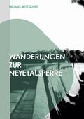 Wanderungen zur Neyetalsperre