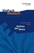 Gotthold Ephraim Lessing: Nathan der Weise
