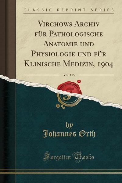 Orth, J: Virchows Archiv Für Pathologische Anatomie Und Phys