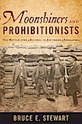 Moonshiners and Prohibitionists