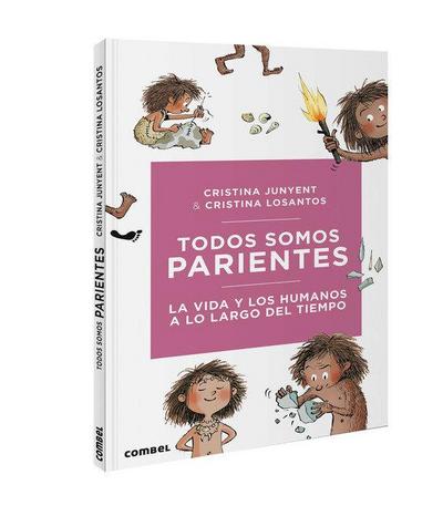Todos Somos Parientes. La Vida Y Los Humanos a Lo Largo del Tiempo