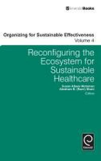 Reconfiguring the Eco-System for Sustainable Healthcare
