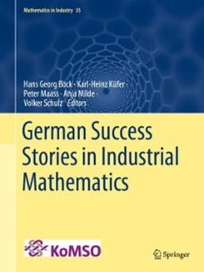 German Success Stories in Industrial Mathematics