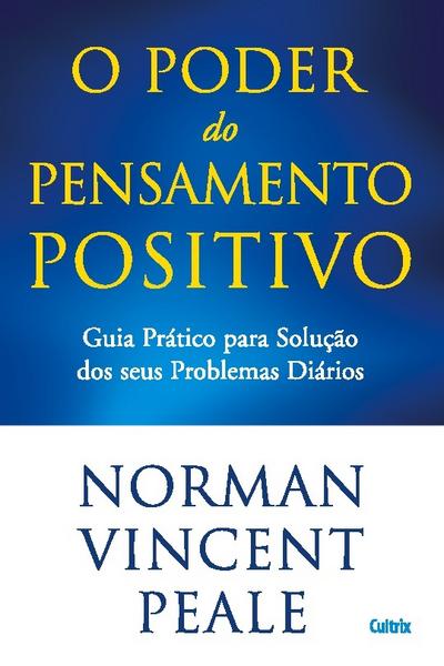 O Poder do Pensamento Positivo