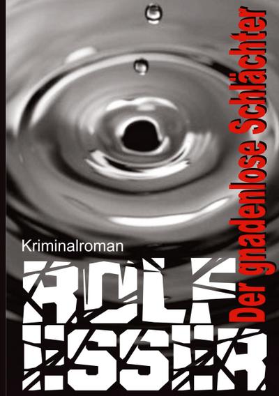 Der gnadenlose Schlächter