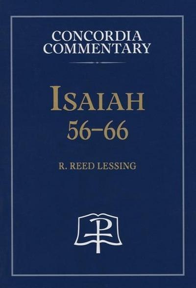 Isaiah 56-66 - Concordia Commentary