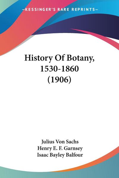 History Of Botany, 1530-1860 (1906)