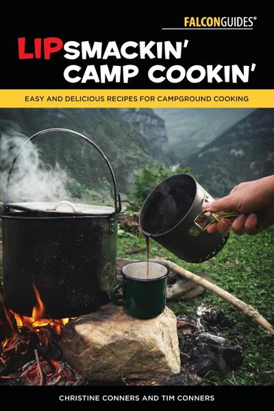 Lipsmackin’ Camp Cookin’