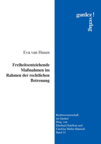 Freizeitentziehende Maßnahmen im Rahmen der rechtlichen Betreuung
