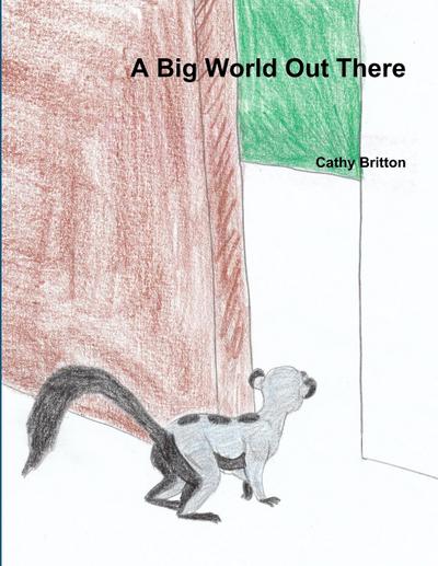 A Big World Out There