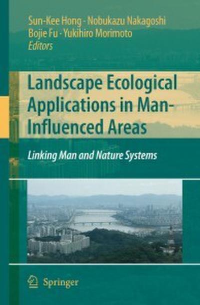 Landscape Ecological Applications in Man-Influenced Areas