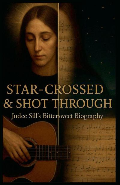 Star-Crossed & Shot Through
