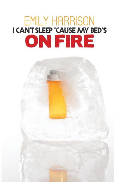 I Can’t Sleep Because My Beds On Fire