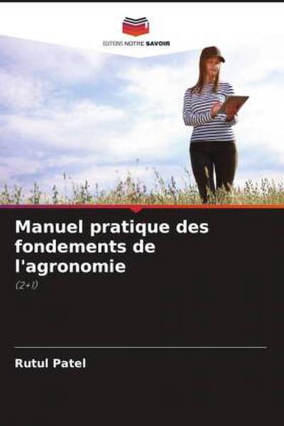 Manuel pratique des fondements de l’agronomie