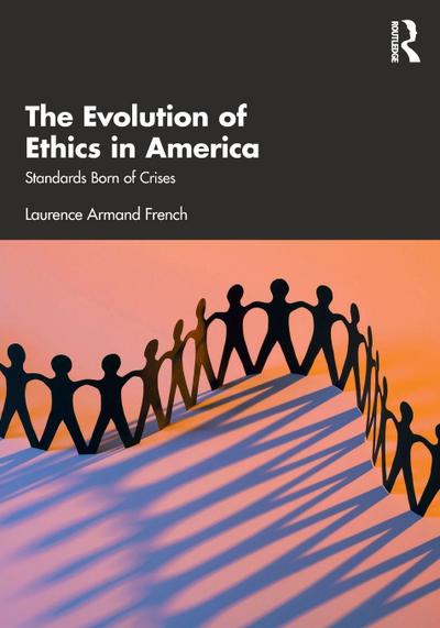 The Evolution of Ethics in America