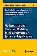 Mathematical and Numerical Modeling of the Cardiovascular System and Applications