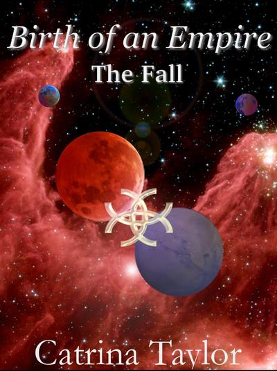 Birth of an Empire: The Fall