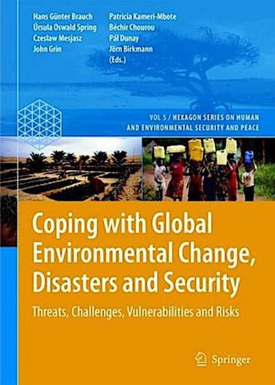 Coping with Global Environmental Change, Disasters and Security