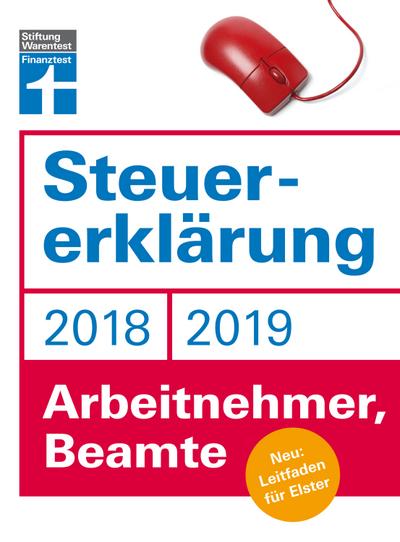 Fröhlich, H: Steuererklärung 2018/2019 - Arbeitnehmer, Beamt