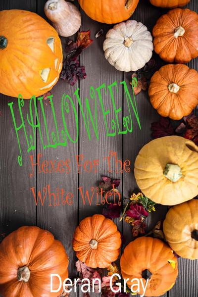 Halloween Hexes for the White Witch
