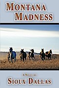 Montana Madness: A Novel