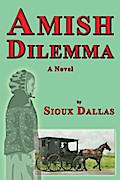 Amish Dilemma: A Novel