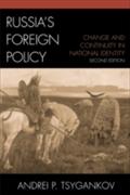 Russia`s Foreign Policy - Andrei P. Tsygankov
