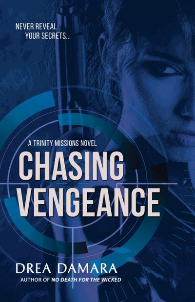 Chasing Vengeance (The Trinity Missions, #1)