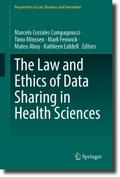 The Law and Ethics of Data Sharing in Health Scien