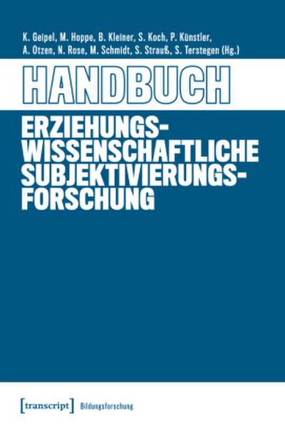 Handbuch Erziehungswissenschaftliche Subjektivierungsforschung