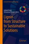 Lignin from Structure to Sustainable Solutions