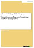 Simulationsanwendungen im Finanzierungs- und Versicherungsbereich