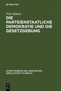 Die parteienstaatliche Demokratie und die Gesetzge