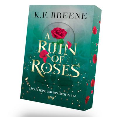 A Ruin of Roses: Die Schöne und das Biest in Ihm