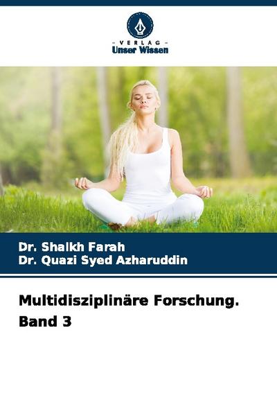 Multidisziplinäre Forschung. Band 3