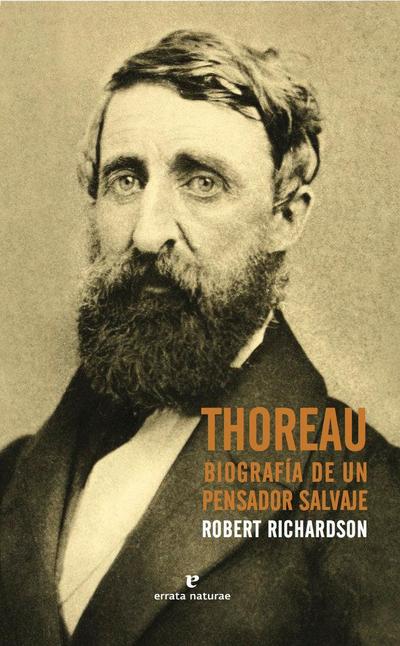 Thoreau. Biografia de Un Pensador Salvaje