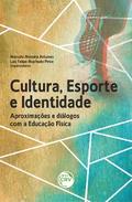 CULTURA, ESPORTE E IDENTIDADE