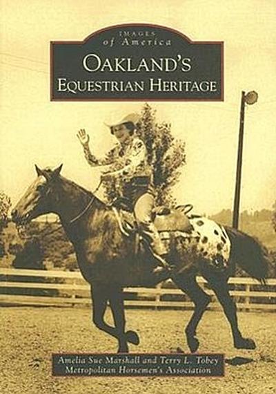 Oakland’s Equestrian Heritage