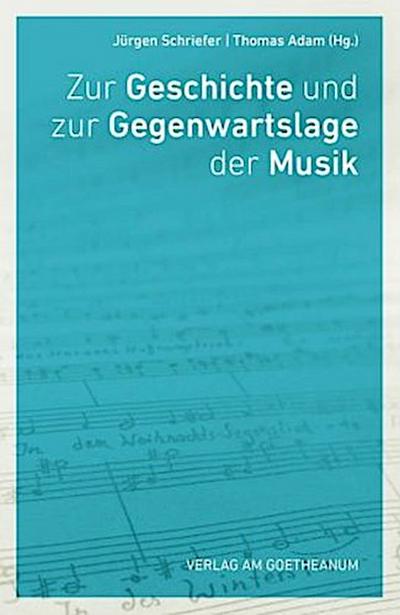 Zur Geschichte und Gegenwartslage der Musik