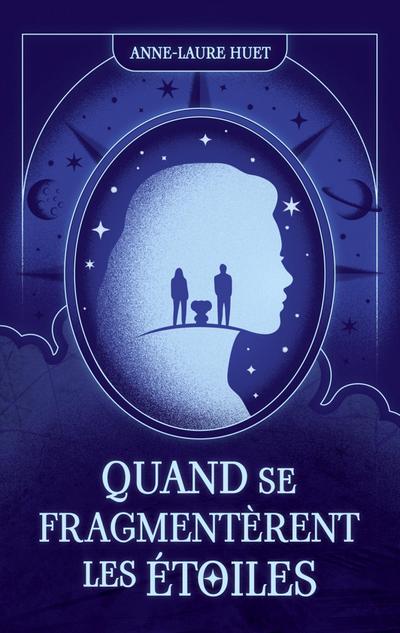 Quand se fragmentèrent les étoiles