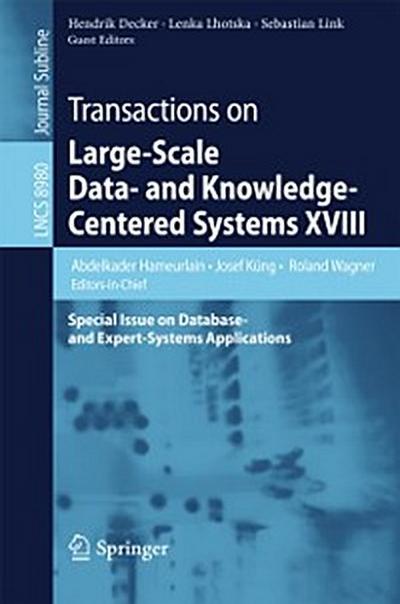 Transactions on Large-Scale Data- and Knowledge-Centered Systems XVIII