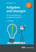 Aufgaben und Lösungen für die Ausbildung im Dachdeckerhandwerk - E-Book (PDF)