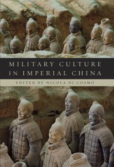 Military Culture in Imperial China