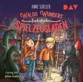 Waldo Wunders fantastischer Spielzeugladen - Teil 1, 2 Audio-CDs