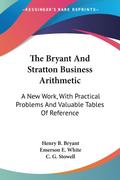 The Bryant And Stratton Business Arithmetic