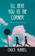 I’ll Beat You to the Corner