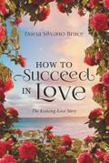 How to Succeed in Love