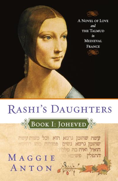 Rashi’s Daughters, Book I